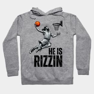 Funny Jesus Playing Basketball He is Rizzin' Hoodie